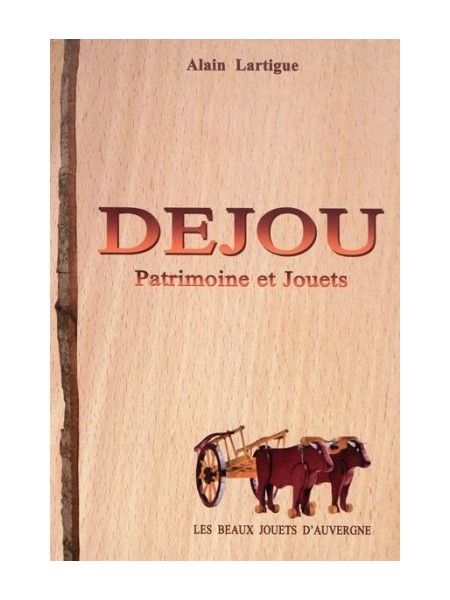 DEJOU PATRIMOINE ET JOUETS