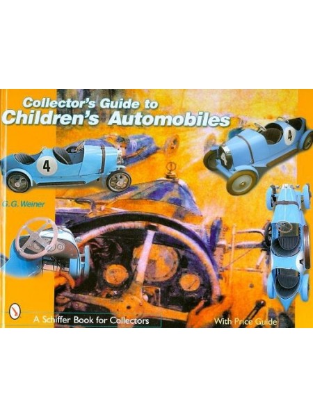 COLLECTOR'S GUIDE TO CHILDREN'S AUTOMOBILES