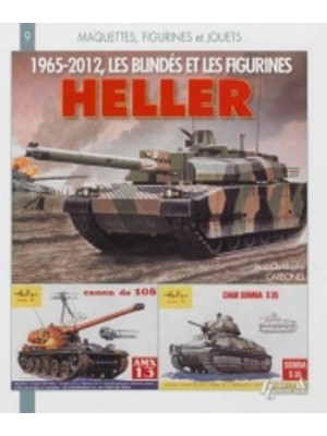 1965-2012 LES BLINDES ET LES FIGURINES HELLER