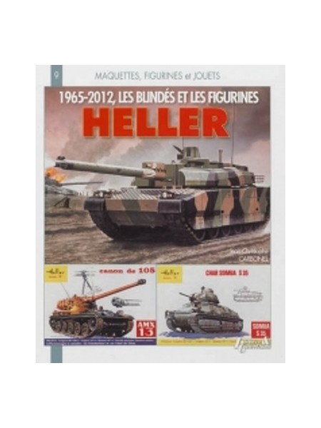 1965-2012 LES BLINDES ET LES FIGURINES HELLER