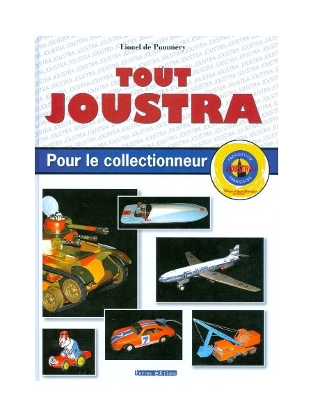 TOUT JOUSTRA POUR LE COLLECTIONNEUR