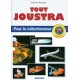 TOUT JOUSTRA POUR LE COLLECTIONNEUR