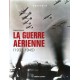 LA GUERRE AERIENNE 1933-45