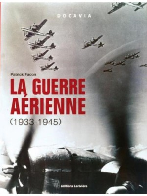 LA GUERRE AERIENNE 1933-45