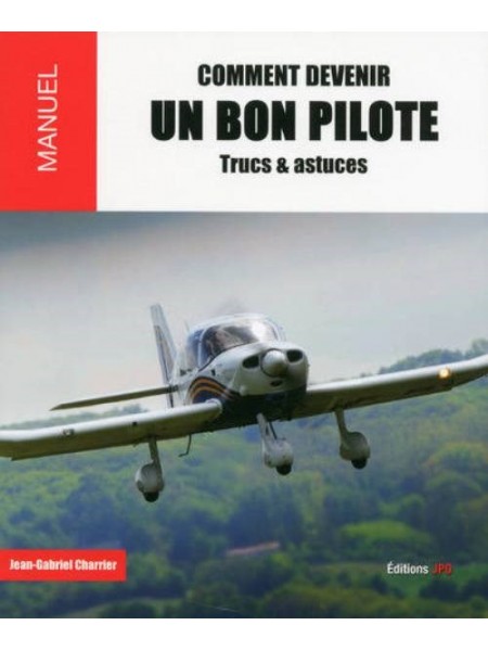 COMMENT DEVENIR UN BON PILOTE - TRUCS  & ASTUCES