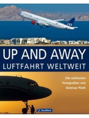UP AND AWAY - LUFTFAHRT WELTWEIT