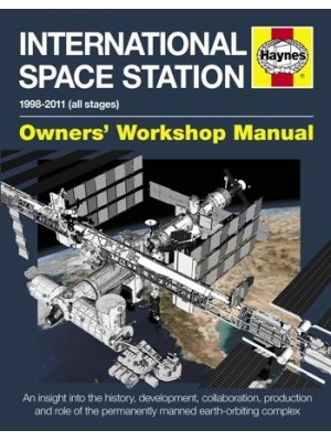 INTERNATIONAL SPACE STATION OWNER'S WORKSHOP MANUAL