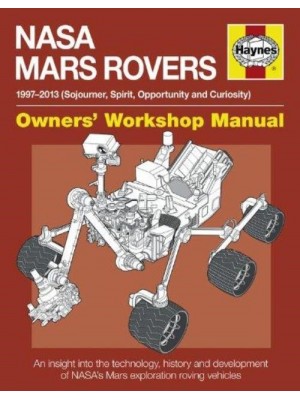 NASA MARS ROVER 1997-2013 OWNER'S WORKSHOP MANUAL