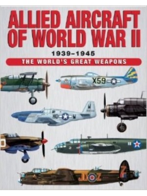 ALLIED AIRCRAFT OF WORLD WAR II