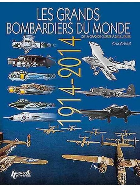 LES GRANDS BOMBARDIERS DU MONDE 1914-2014