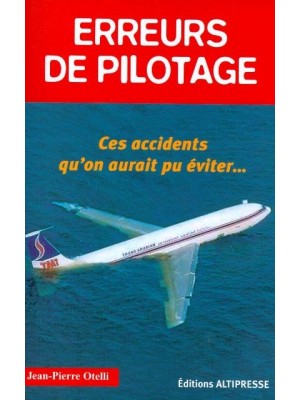 ERREURS DE PILOTAGE N°1 / HIST AUTHENTIQUES