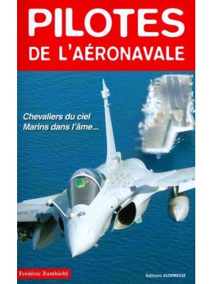 PILOTES DE L AERONAVALE / HISTOIRES AUTHENTIQUES - REEDITION