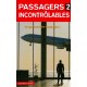 PASSAGERS INCONTROLABLES N°2 / HIST AUTHENTIQUES