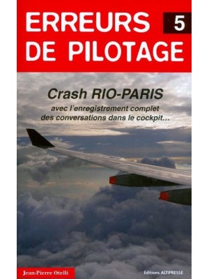 ERREURS DE PILOTAGE N°5 / HISTOIRES AUTHENTIQUES
