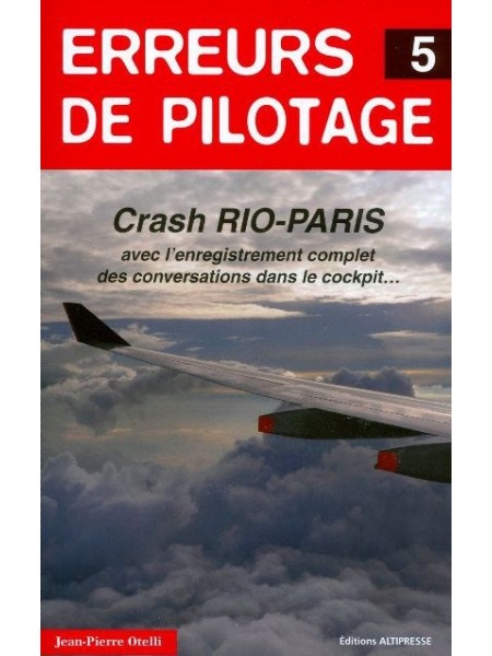 ERREURS DE PILOTAGE N°5 / HISTOIRES AUTHENTIQUES