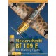MESSERSCHMITT BF 109 E THE BLITZKRIEG FIGHTER