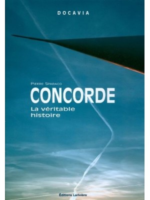 CONCORDE LA VERITABLE HISTOIRE NELLE EDIT