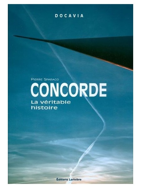 CONCORDE LA VERITABLE HISTOIRE NELLE EDIT
