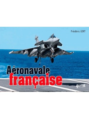 L'AERONAVALE FRANCAISE