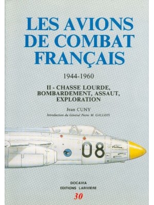 LES AVIONS DE COMBAT FRANCAIS T2 1944-1960