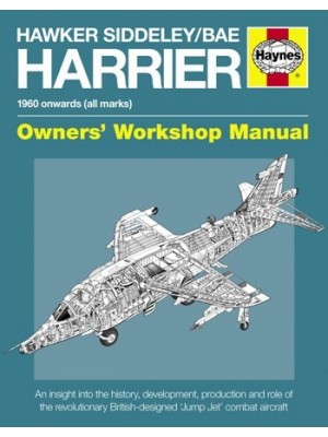 HAWKER SIDDELEY / BAE HARRIER OWNER WORSHOP MANUAL
