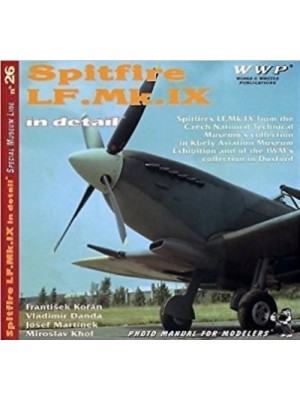 SPITFIRE LF-MK-IX IN DETAIL - WWP - Livre