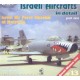 ISRAELI AIRCRAFTS IN DETAIL - AF MUSEUM AT HATZERIM - T1 - WWP - Livre