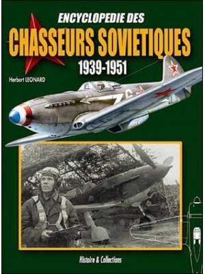 ENCYCLOPEDIE DES CHASSEURS SOVIETIQUES 1939-1951 - Livre