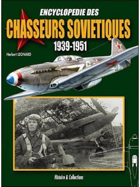 ENCYCLOPEDIE DES CHASSEURS SOVIETIQUES 1939-1951 - Livre