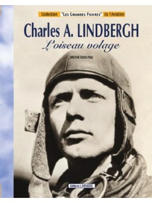 CHARLES A LINDBERGH GRANDES FIGURES N°2