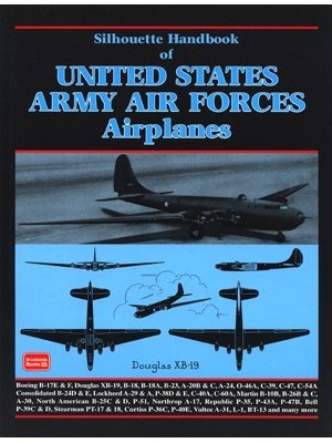SILHOUETTE HANDBOOK OF US ARMY AIR FORCE AIRPLANES WW2