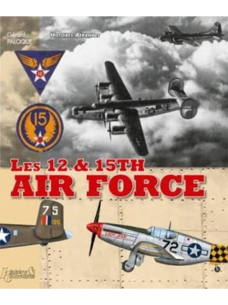 LES 12 & 15TH AIR FORCES - Livre