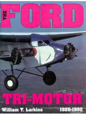 THE FORD TRI-MOTOR