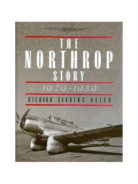 THE NORTHROP STORY 1929-1939