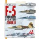 NORTHROP F-5 DU DREEDOM FIGHTER AU TIGER II - AVIONS ET PILOTES - Livre