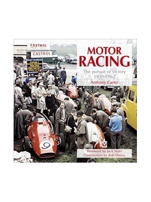 MOTOR RACING THE PURSUIT OF VICTORY 1930-1962