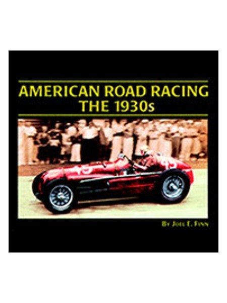 AMERICAN ROAD RACING / THE 30s