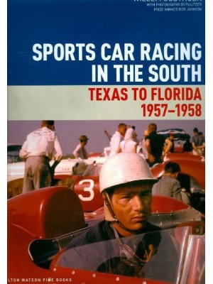 SPORTS CAR RACING IN THE SOUTH - TEXAS TO FLORIDA - 1957-1958