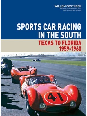 SPORTS CAR RACING IN THE SOUTH - TEXAS TO FLORIDA - 1959-1960