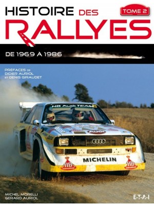 HISTOIRE DES RALLYES TOME 2 1969-1986