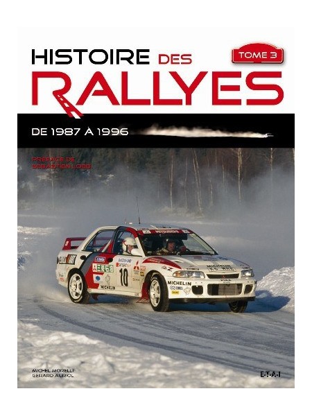 HISTOIRE DES RALLYES TOME 3 1987-1996