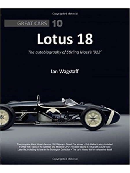 LOTUS 18 THE AUTOBIOGRAPHY OF STIRLING MOSS'S '912'