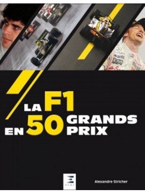 LA F1 EN 50 GRANDS PRIX