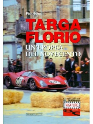 TARGA FLORIO - UN' EPOPEA DEL NOVECENTO-standard edition