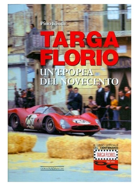 TARGA FLORIO - UN' EPOPEA DEL NOVECENTO-standard edition