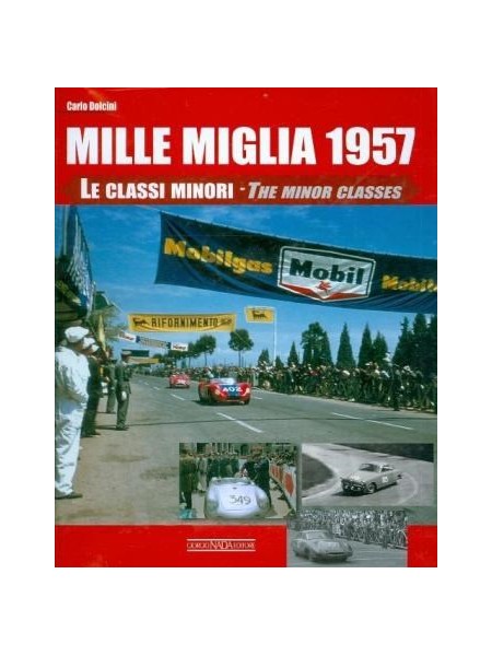 MILLE MIGLIA 1957 - THE MINOR CLASSES