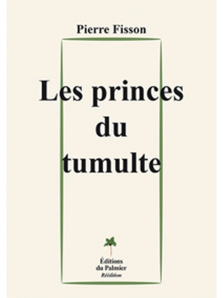 LES PRINCES DU TUMULTE