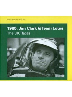 1965 : JIM CLARK & TEAM LOTUS, THE UK RACES