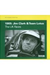 1965 : JIM CLARK & TEAM LOTUS, THE UK RACES
