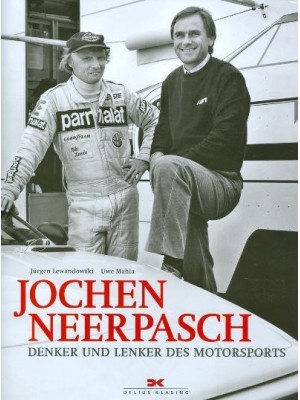 JOCHEN NEERPASCH - DENKER UND LENKER DES MOTORSPORTS